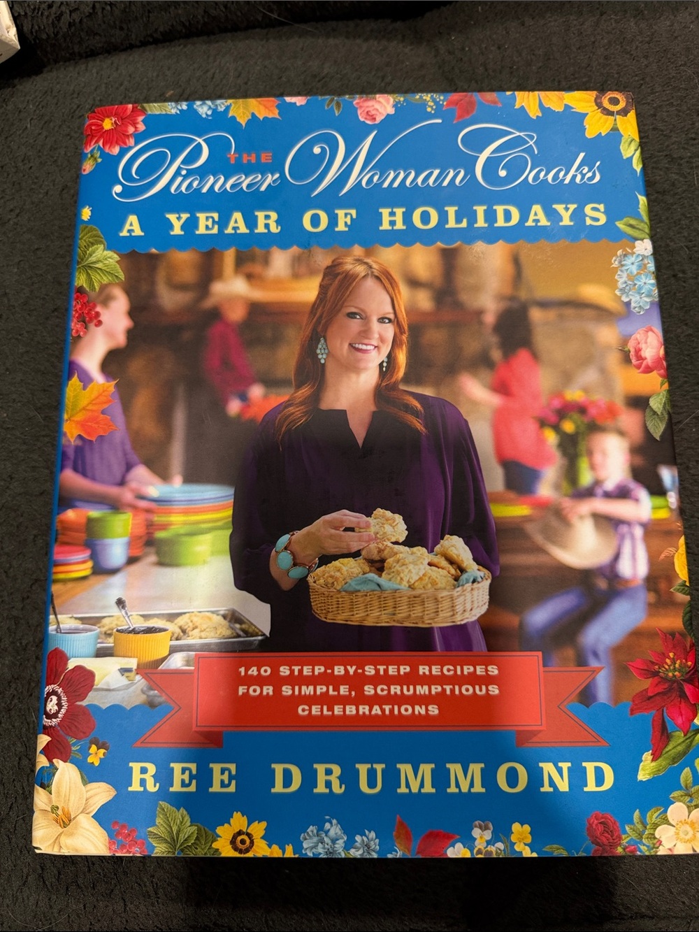The Pioneer Woman Cooks A Year of Holidays — Bright Blue Floral Cover
